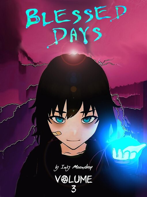 Title details for Blessed Days, Volume 3 by Inky Moondrop - Available